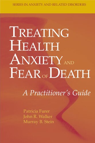 Treating Health Anxiety and Fear of Death: A Practitioner's Guide