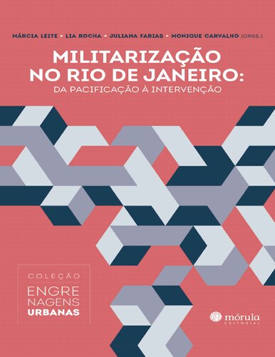 Militarização no Rio de Janeiro: da pacificação à intervenção