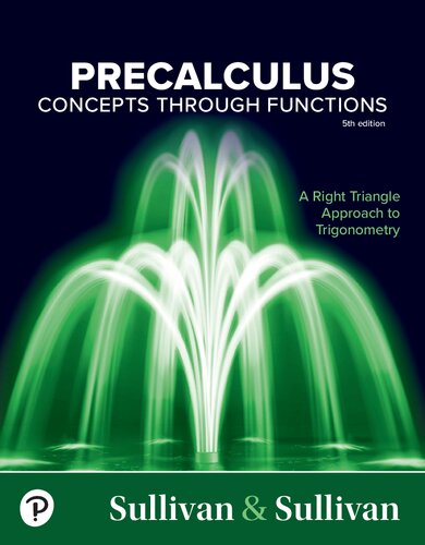 Precalculus: Concepts Through Functions, A Right Triangle Approach to Trigonometry