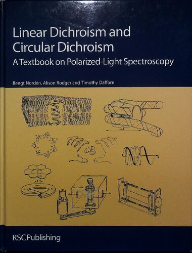 Linear Dichroism and Circular Dichroism: A Textbook on Polarized-Light Spectroscopy