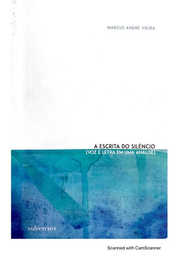 A escrita do silêncio (voz e letra em uma análise)