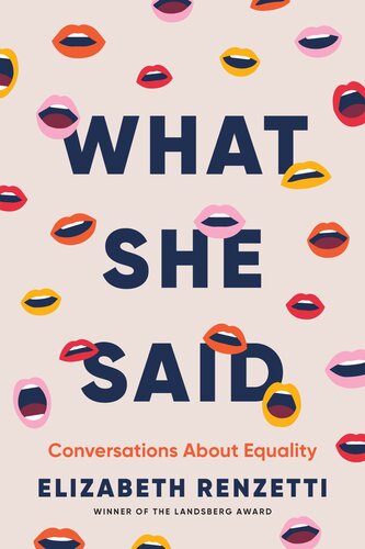 What She Said : Conversations About Equality
