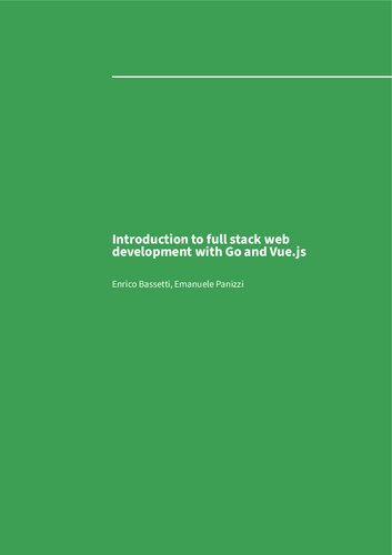 Introduction to full stack web development with Go and Vue.js