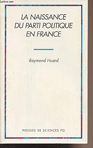 La naissance du parti politique en France