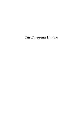 The European Qur'an Encounters with the Holy Text of Islam from Ninth to the Twentieth Century