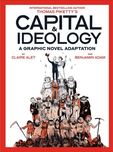 Capital & Ideology: A Graphic Novel Adaptation