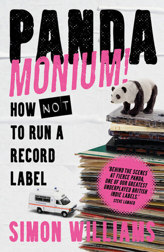Pandamonium!: How (Not) to Run a Record Label