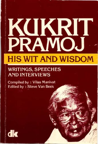 M.R. Kukrit Pramoj. His Wit and Wisdom