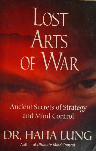 Lost Arts of War: Ancient Secrets of Strategy and Mind Control