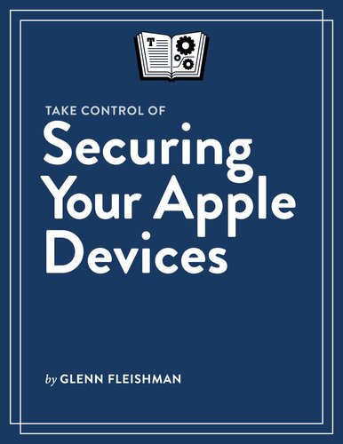 Take Control of Securing Your Apple Devices