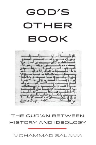 God’s Other Book: The Qur’an between History and Ideology