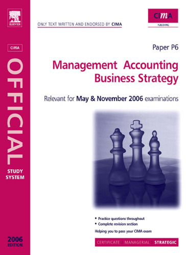 CIMA Study Systems 2006: Management Accounting- Business Strategy (CIMA Study Systems Strategic Level 2006)