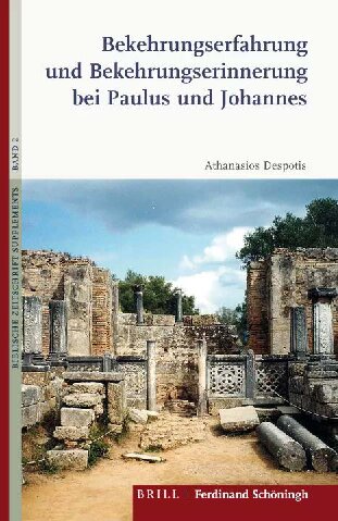 Bekehrungserfahrung und Bekehrungserinnerung bei Paulus und Johannes