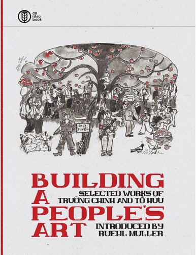Building a People's Art: Selected Works of Trường Chinh and Tố Hữu