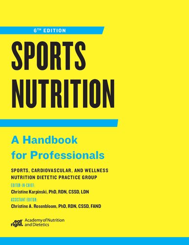 Sports Nutrition: A Handbook for Professionals, Sixth Edition