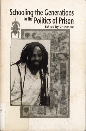 Schooling the Generations in the Politics of Prison