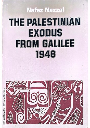 The Palestinian exodus from Galilee, 1948