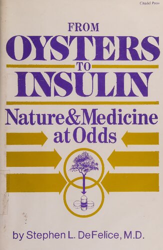 From Oysters to Insulin: Nature and Medicine at Odds