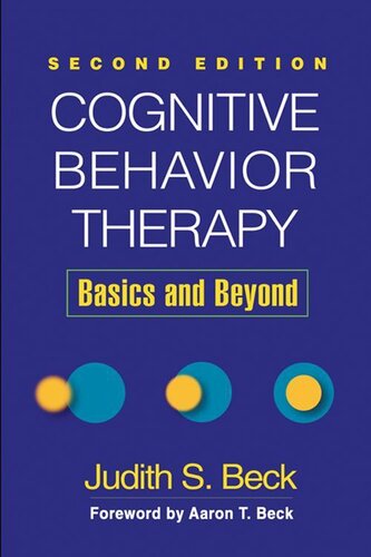 Cognitive Behavior Therapy, Second Edition: Basics and Beyond
