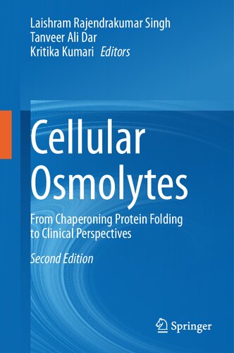 Cellular Osmolytes: From Chaperoning Protein Folding to Clinical Perspectives