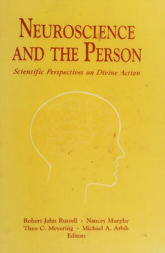Neuroscience and the Person: Scientific Perspectives on Divine Action