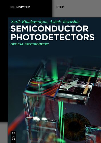 Semiconductor Photodetectors: Optical Spectrometry (De Gruyter STEM)