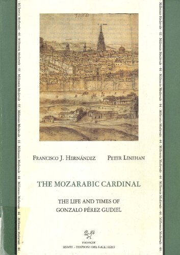 The Mozarabic cardinal : the life and times of Gonzalo Pérez Gudiel