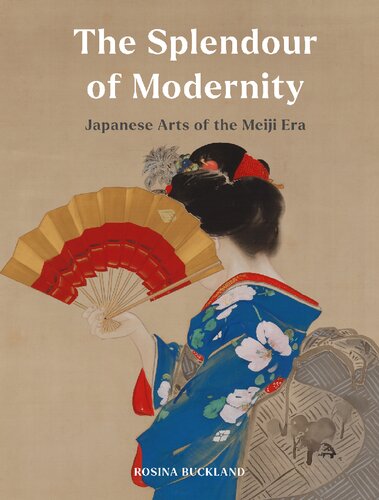 The Splendour of Modernity: Japanese Arts of the Meiji Era