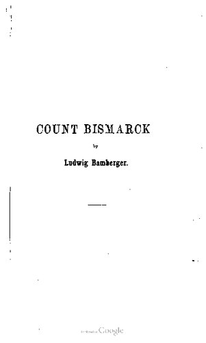 Count Bismarck : A Political Biography