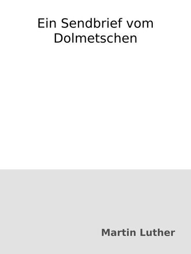 Ein Sendbrief vom Dolmetschen