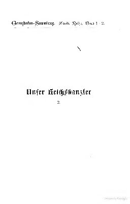 Unser Reichskanzler : Studien zu einem Charakterbilde