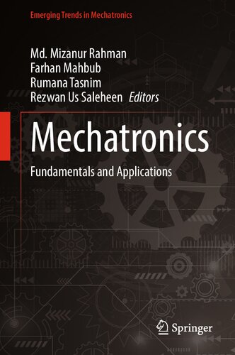 Mechatronics: Fundamentals and Applications (Emerging Trends in Mechatronics)