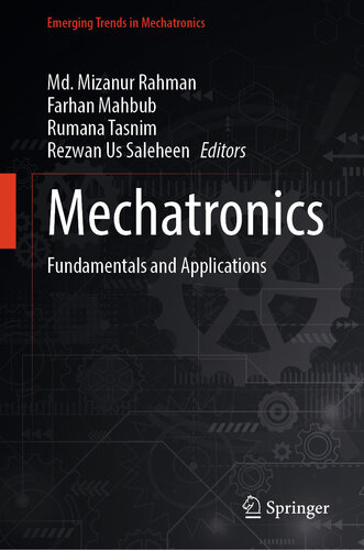 Mechatronics: Fundamentals and Applications (Emerging Trends in Mechatronics)