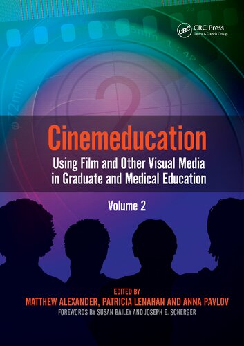 Cinemeducation: Using Film and Other Visual Media in Graduate and Medical Education
