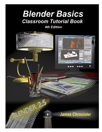 Blender 2.5 Basics: Classroom Tutorial Book