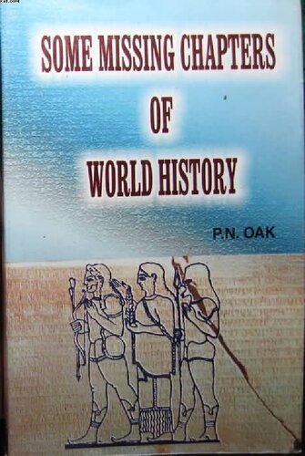 Some Missing Chapters of World History