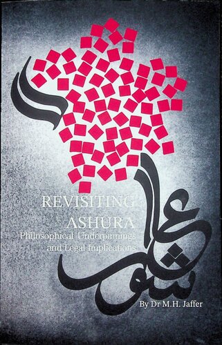 Revisiting Ashura, Philosophical Underpinnings & Legal Implications