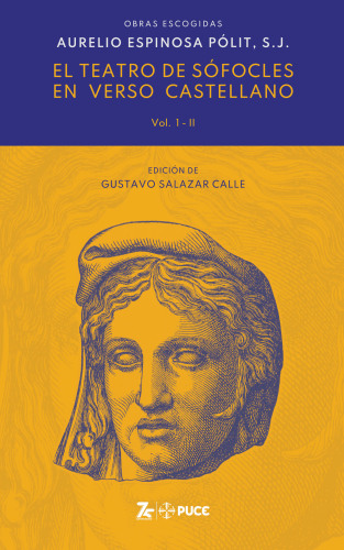 El Teatro de Sófocles en Verso Castellano: ―Las siete tragedias y los 1129 fragmentos― Volumen 1 Tomo II