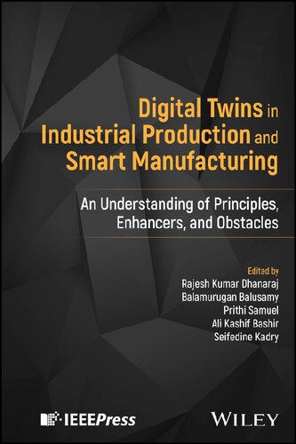 Digital Twins in Industrial Production and Smart Manufacturing: An Understanding of Principles, Enhancers, and Obstacles