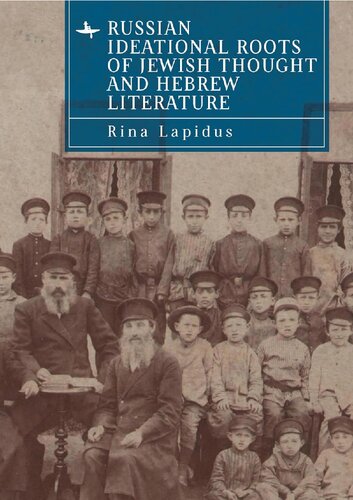 Russian Ideational Roots of Jewish Thought and Hebrew Literature