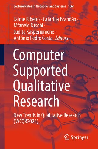 Computer Supported Qualitative Research: New Trends in Qualitative Research (WCQR2024) (Lecture Notes in Networks and Systems Book 1061)