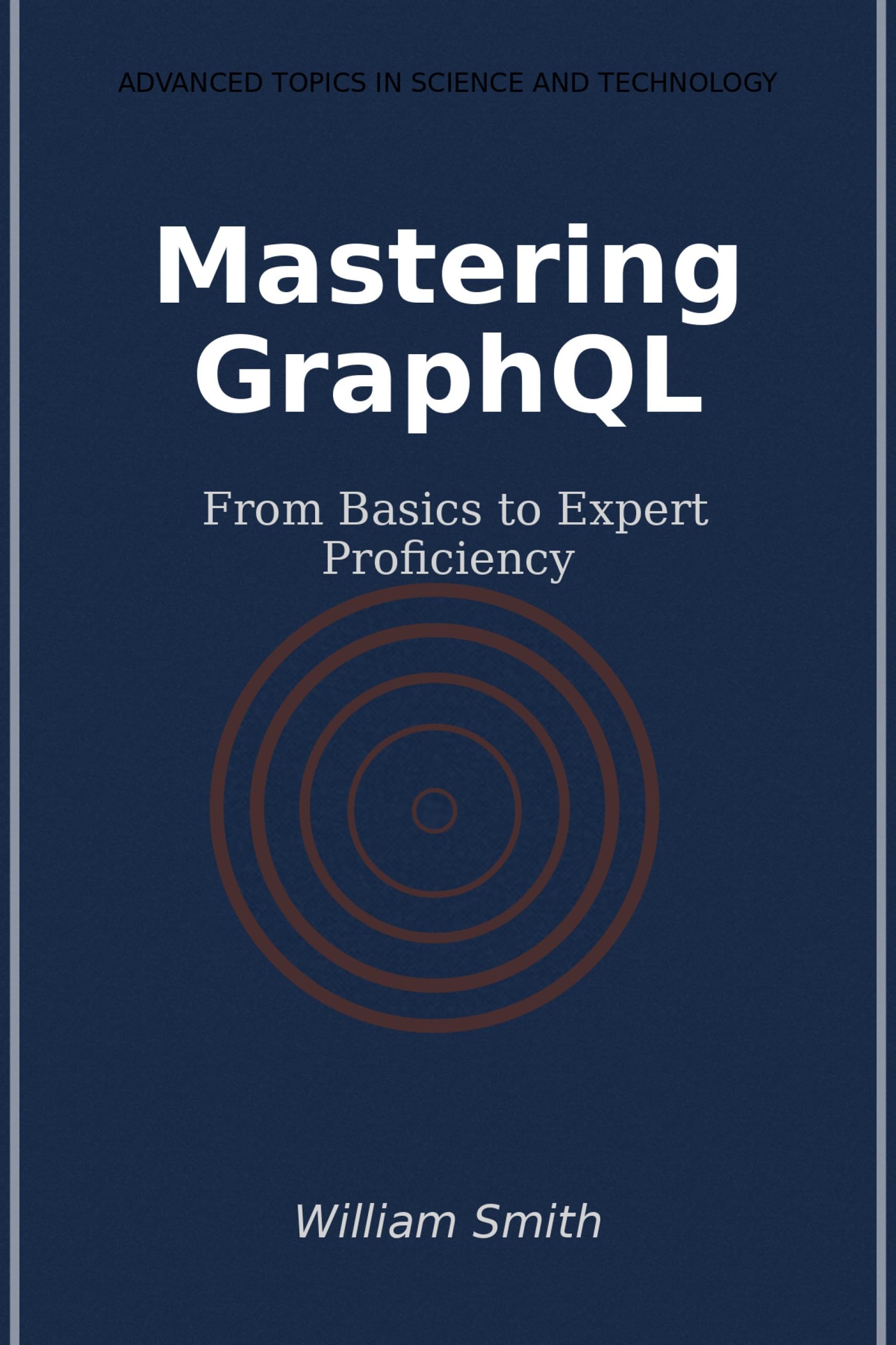Mastering GraphQL: From Basics to Expert Proficiency