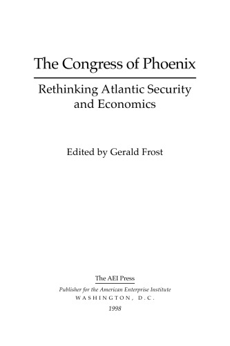 The Congress of Phoenix: Rethinking Atlantic Security and Economics