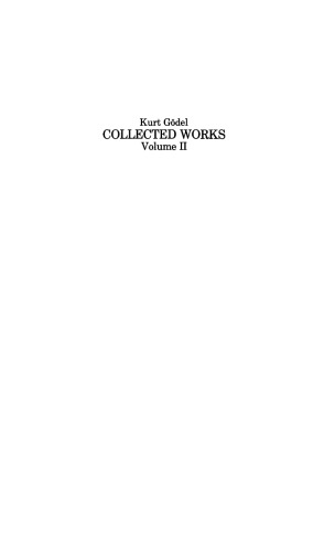 Collected Works: Volume II: Publications 1938-1974 (Godel, Kurt  Collected Works)