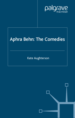 Aphra Behn: the Comedies (Analysing Texts)