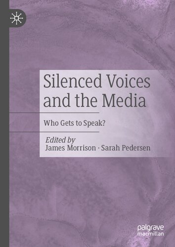 Silenced Voices and the Media: Who Gets to Speak?