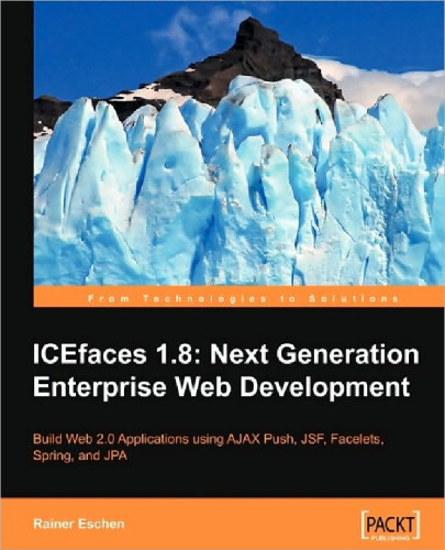 ICEfaces 1.8: Next Generation Enterprise Web Development  RAW