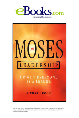 Moses on Leadership: Or Why Everyone is a Leader