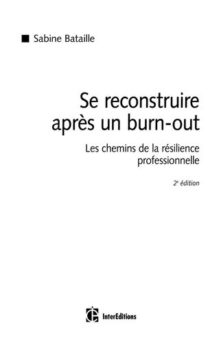 Se reconstruire après un burn-out: les chemins de la résilience professionnelle