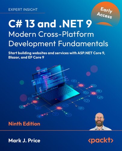 C# 13 and .NET 9 – Modern Cross-Platform Development Fundamentals - Ninth Edition (Early Access)